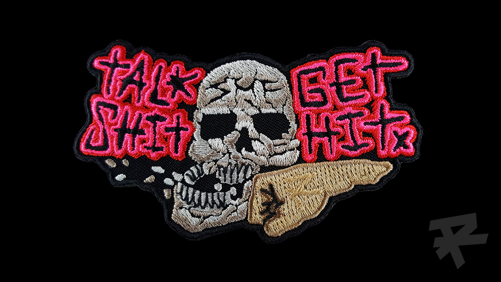 TALK SHIT GET HIT PATCH